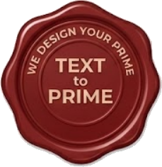 Text to Prime - We Design Your Prime